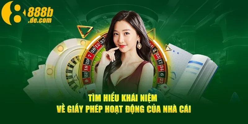 Tìm hiểu khái niệm giấy phép kinh doanh 888B là gì?